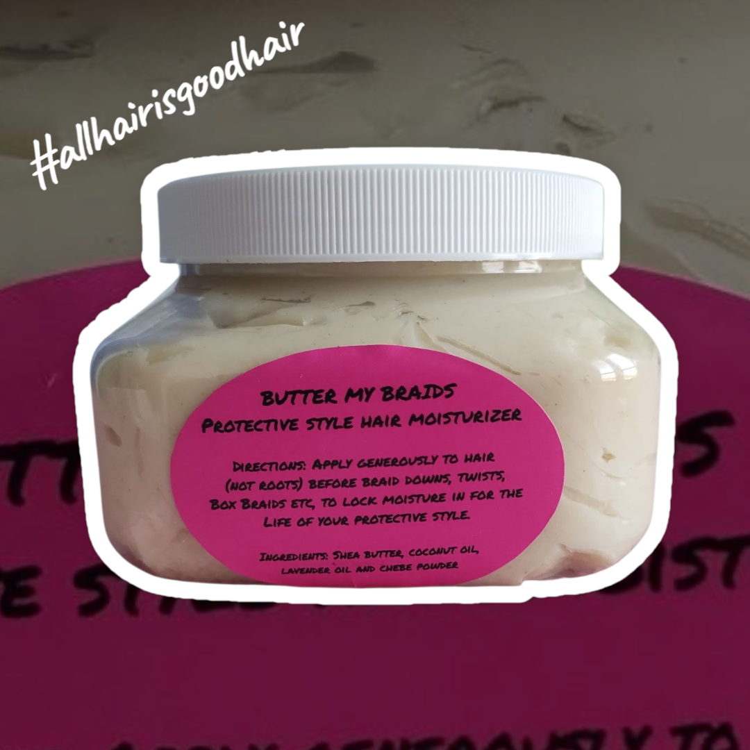 Butter My Braids! protective style hair moisturizer